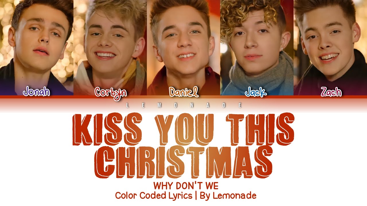 Why Don't We - Kiss You This Christmas [Color Coded Lyrics]