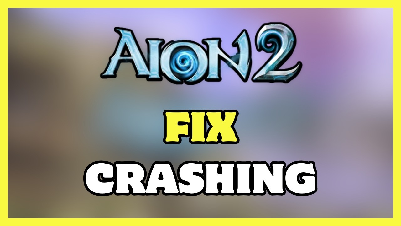 How To Fix Aion 2 Crashing Or Not Launching | Fatal Error Fix 2026