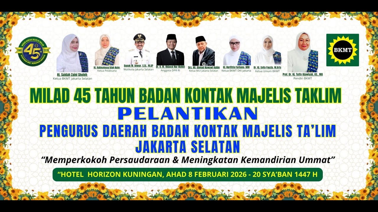 🔴 LIVE : MILAD 45 TAHUN BKMT & PELANTIKAN PD BKMT JAKARTA SELATAN