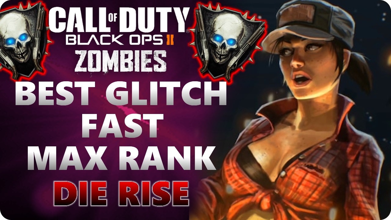 Black Ops 2 Zombies: ЛУЧШИЙ ГЛИТЧ НА Die Rise &mdash; БЫСТРАЯ ПРОКАЧКА, МАКСИМАЛЬНЫЙ РАНГ, ВЫСОКИЕ РАУН...