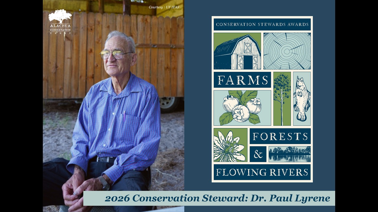 2026 Conservation Steward - Dr. Paul Lyrene - Alachua Conservation Trust