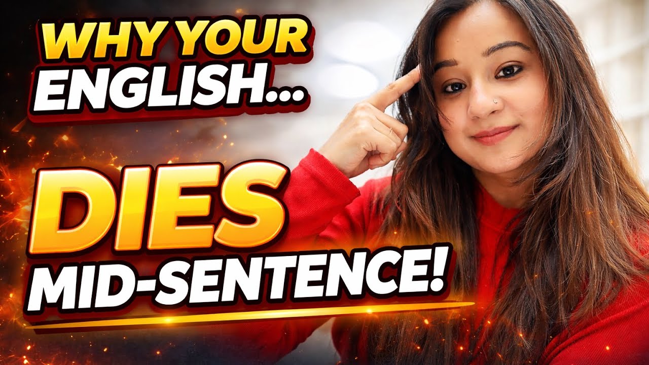 Why your English Dies Mid- Sentence