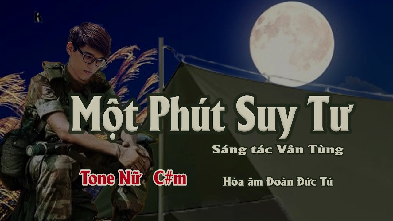 karaoke, Một Phút Suy Tư [Tone Nữ] sáng tác Vân Tùng, hòa âm Đoàn Đức Tú.