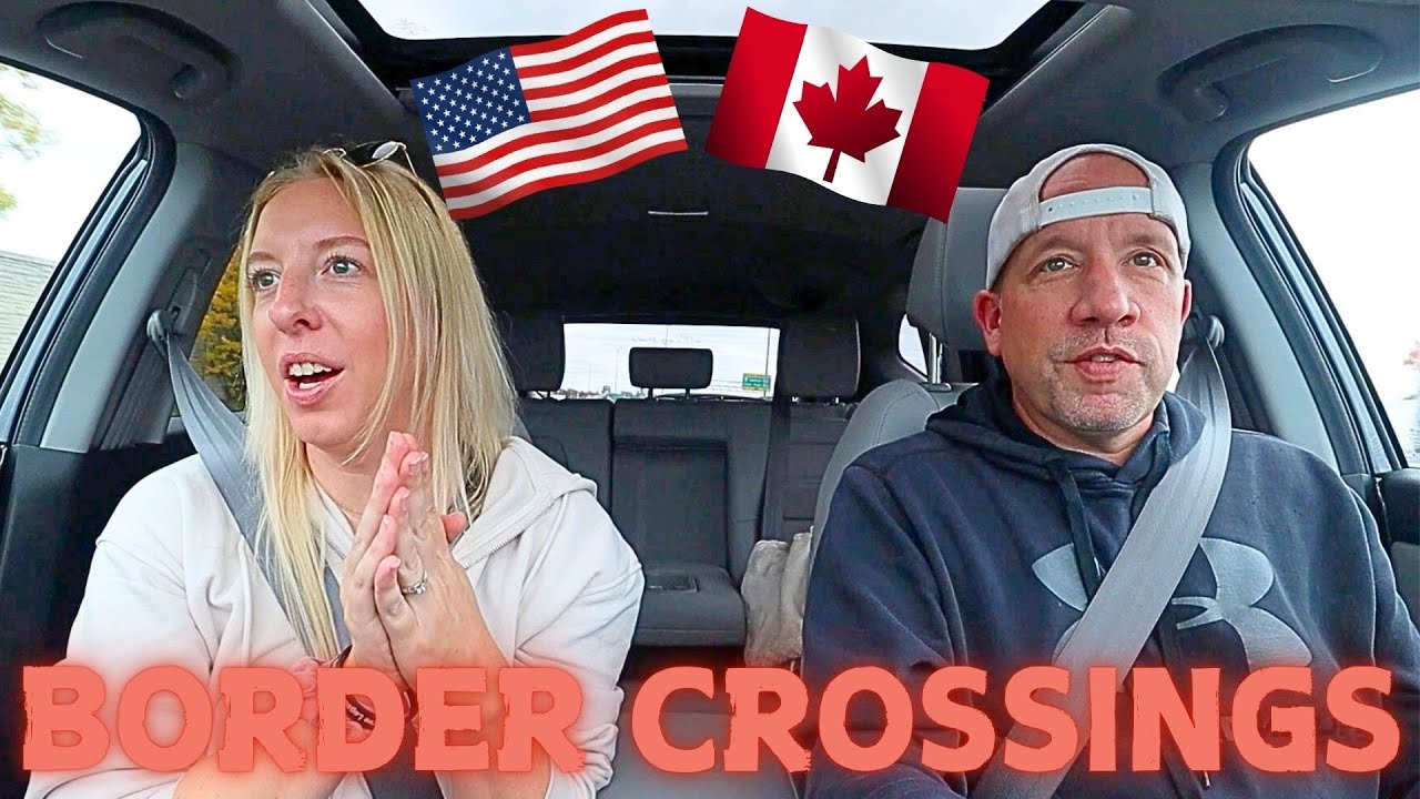 How to Cross the Canada and US Borders By Car (What REALLY Happens + Tips and Tricks)
