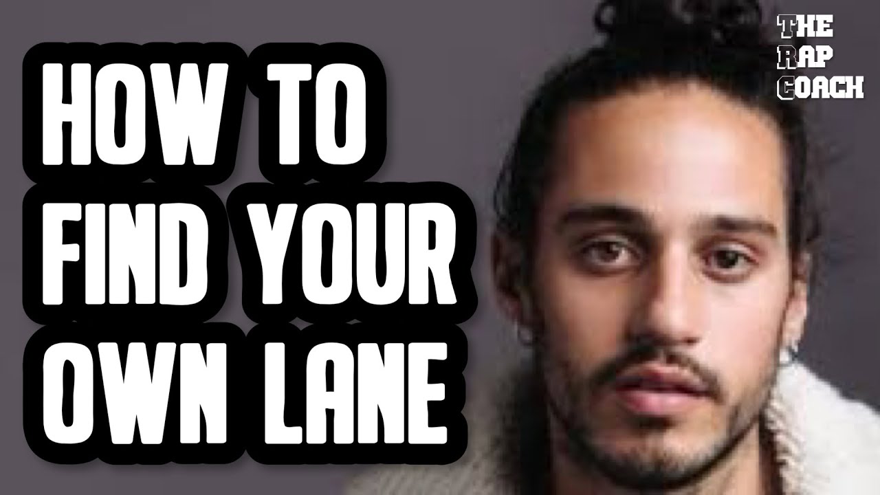 HOW TO FIND YOUR OWN LANE
