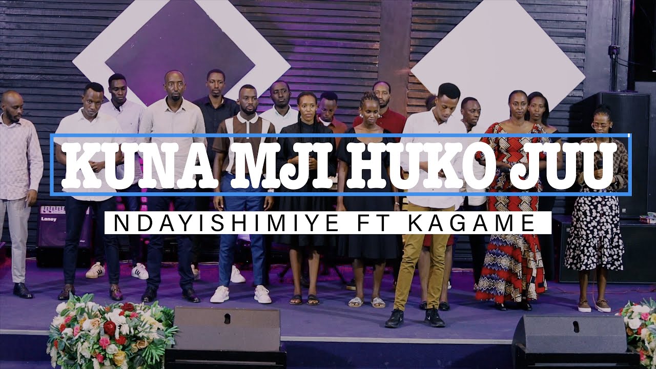 🙇‍♂️🔥KUNA MJI HUKO JUU BY🙌❤️🔥 NDAYISHIMIYE & KAMARIZA  FT  KAGAME