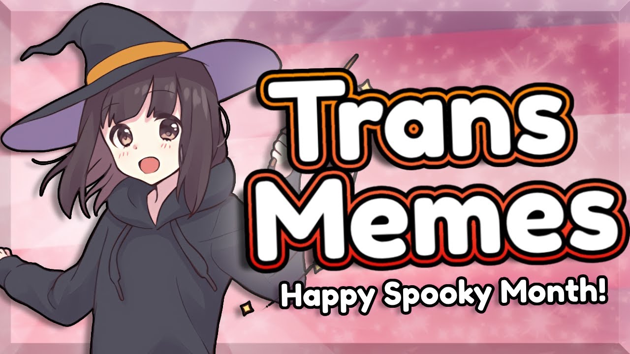 🎃🏳️‍⚧️САМЫЕ ЖУТКИЕ транс-мемы!🏳️‍⚧️👻Специальный выпуск на Хэллоуин~!