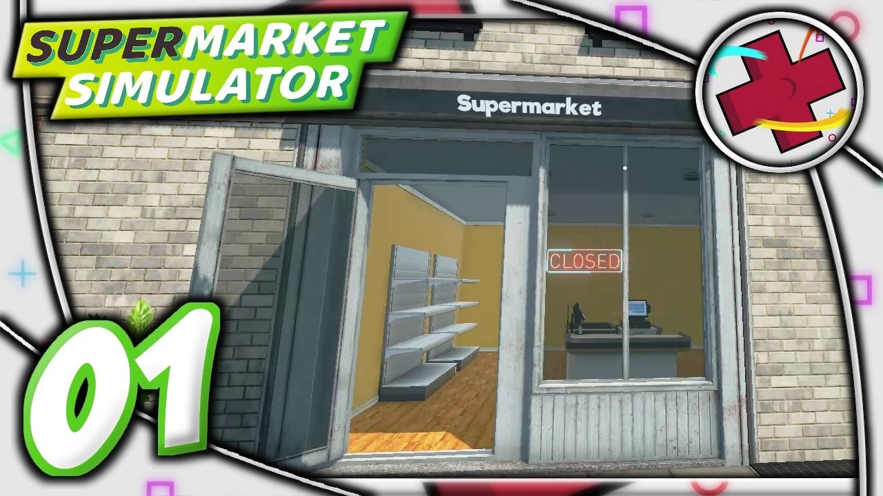 SuperMarket Simulator (FR) #1 | L'OUVERTURE DU MAGASIN.