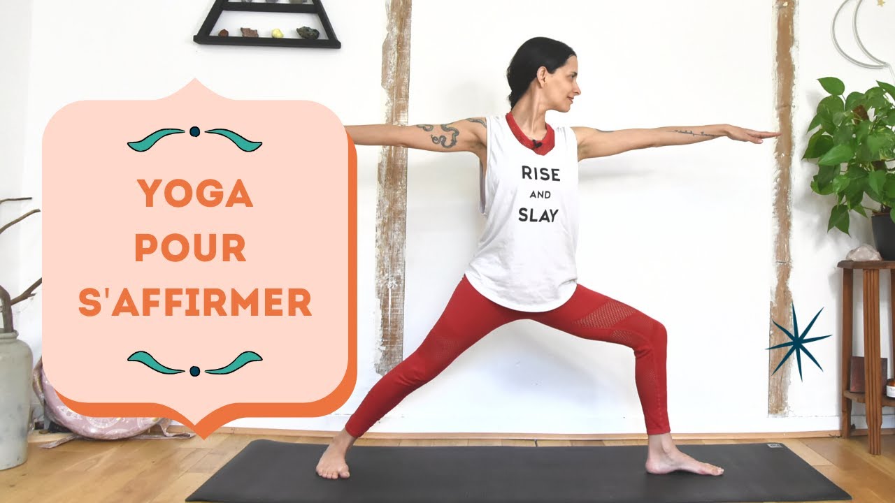 Yoga pour l'Affirmation de Soi - Yoga Fire By Jo