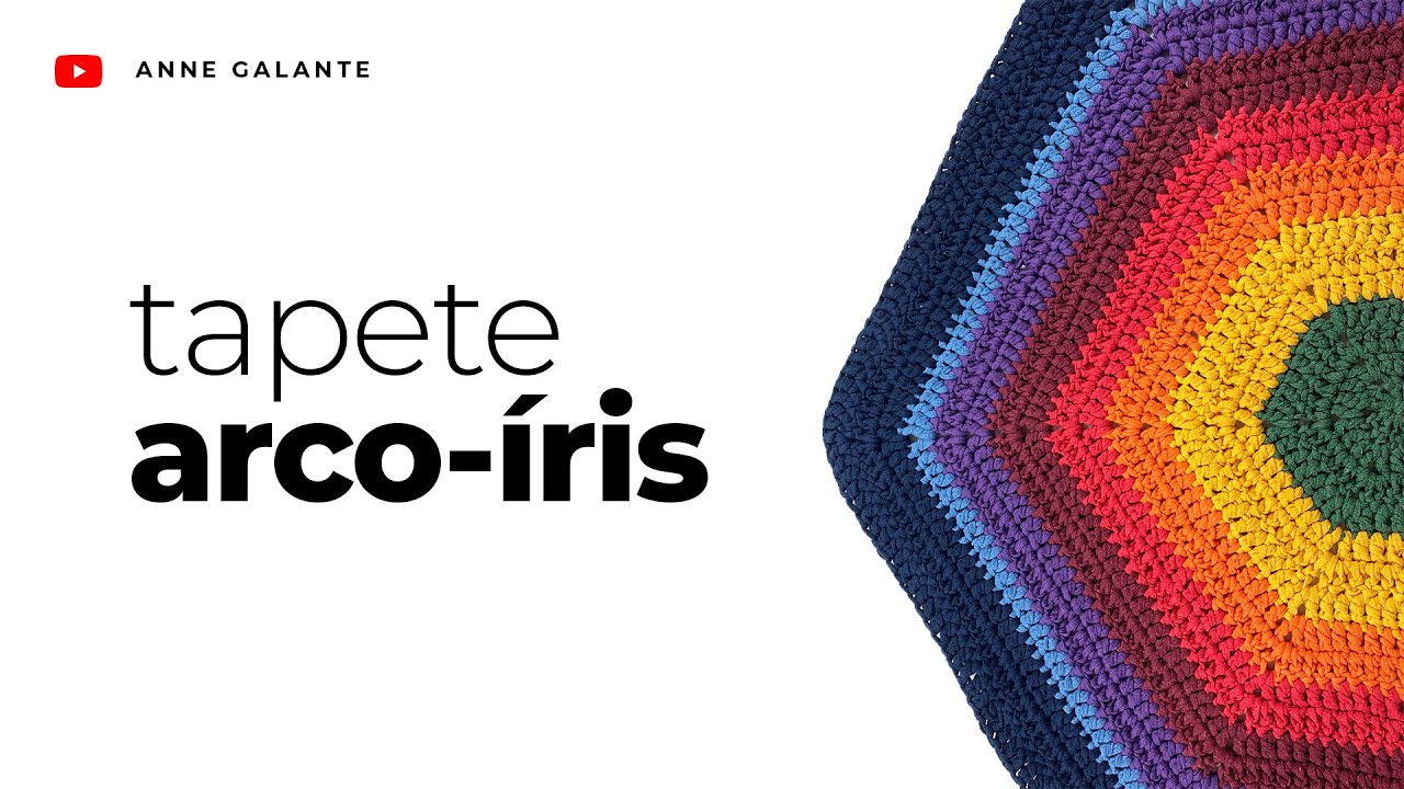 Tapete de crochê para INICIANTES | Tapete Arco-íris | Anne Galante