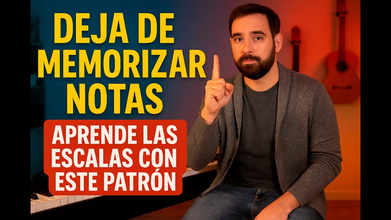 DEJA DE MEMORIZAR NOTAS_aprende las escalas con este patrón