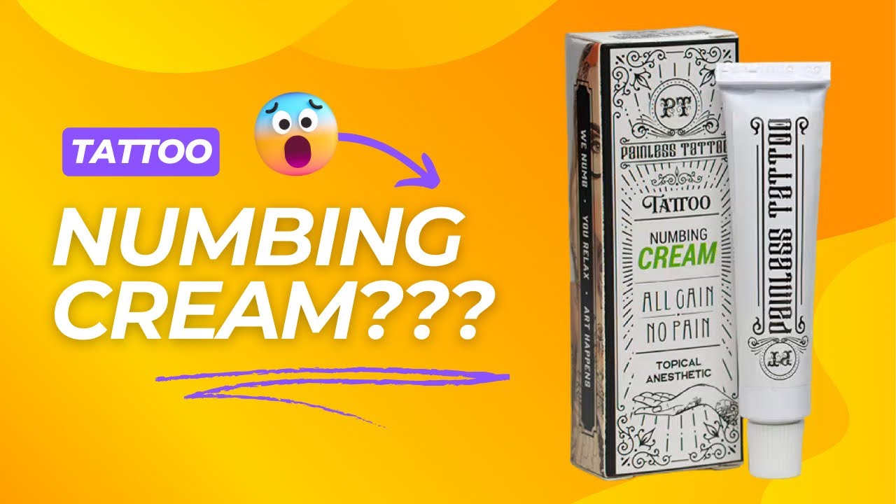 PAINLESS TATTOO NUMBING CREAM? 