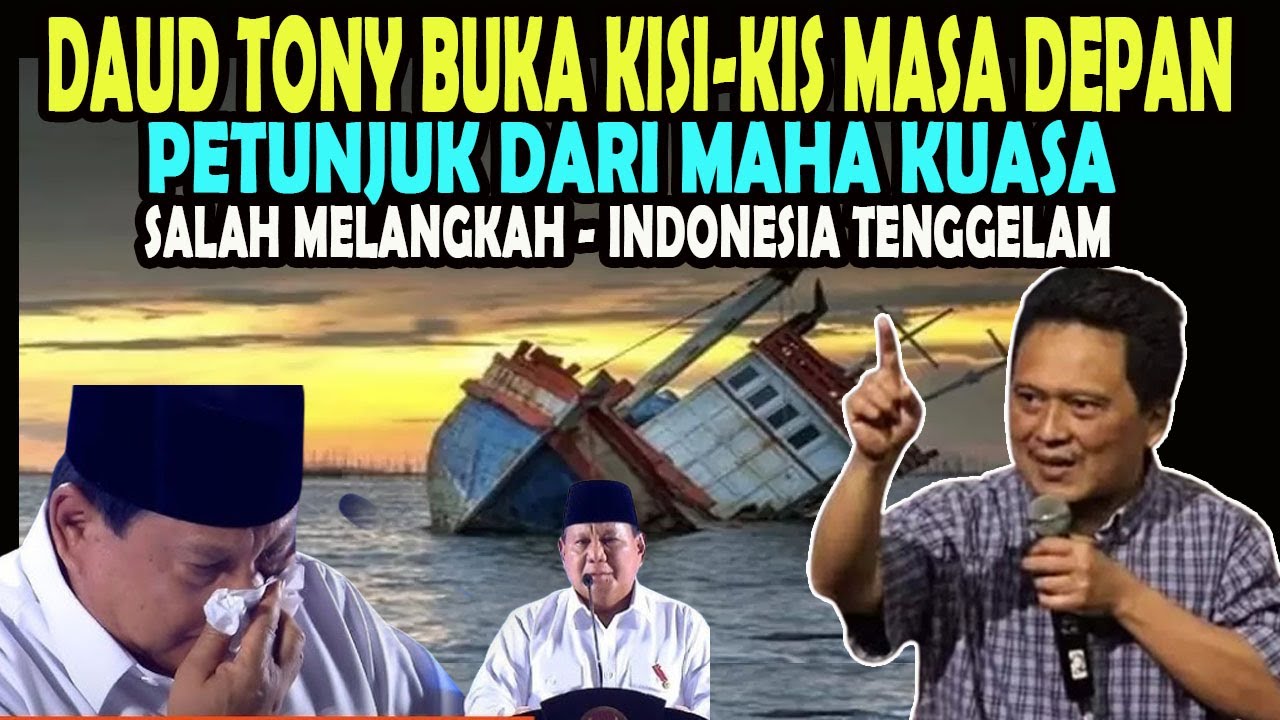 DAUD TONY BUKA KISI-KIS MASA DEPAN &ndash; PETUNJUK DARI MAHA KUASA