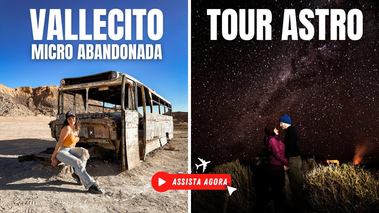 Passeio Vallecito + Micro Abandonada e Tour Astro com 