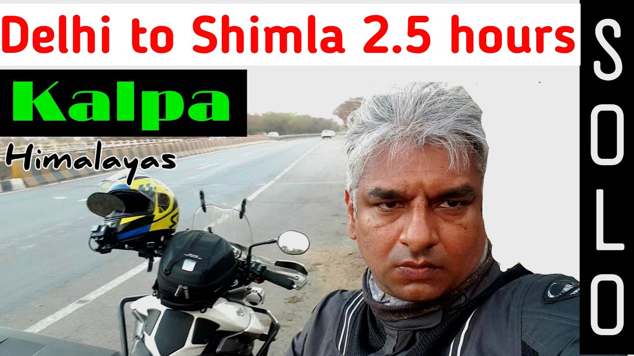 solo ride to hills | delhi to shimla 2.5 hours | Kalpa | ADVENTURE THAT IS NOT FOR THE FAINT-HEARTED