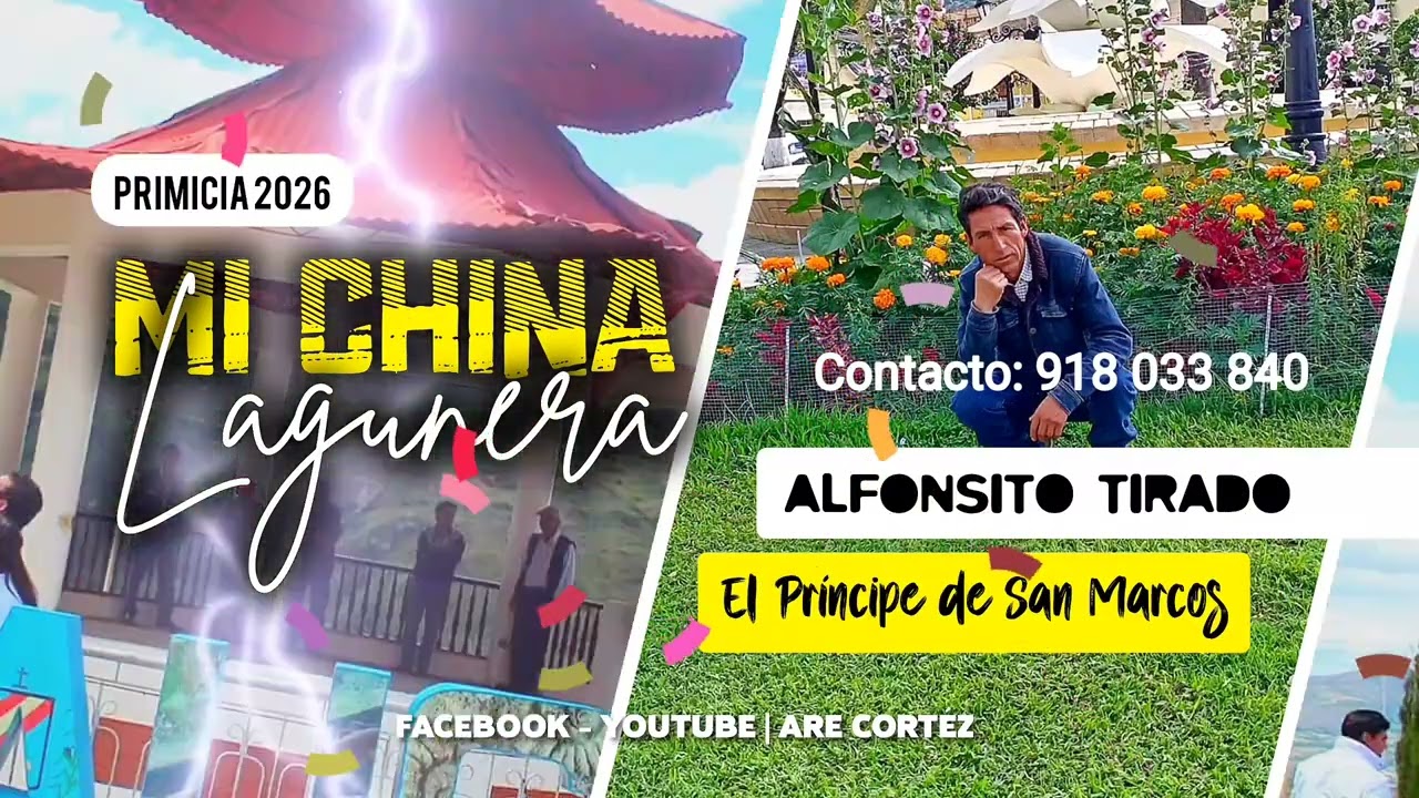 Mi China Lagunera - Alfonsito Tirado El Príncipe de San Marcos