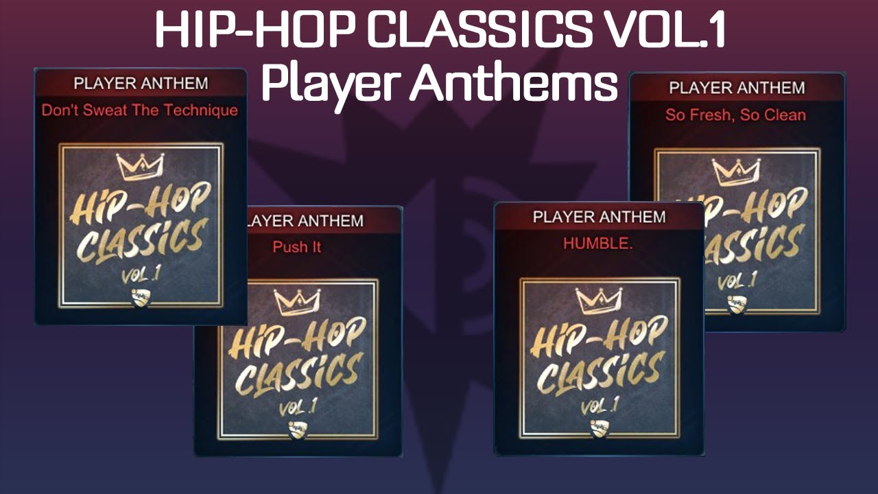 *HIP-HOP Classics* Player Anthems in Rocket league