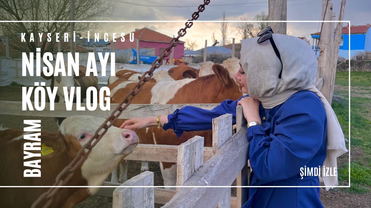 NİSAN AYINDA KÖYÜM BİR BAŞKA :) Bayram,piknik,salı pazarı karışık vlog 🫶🏻