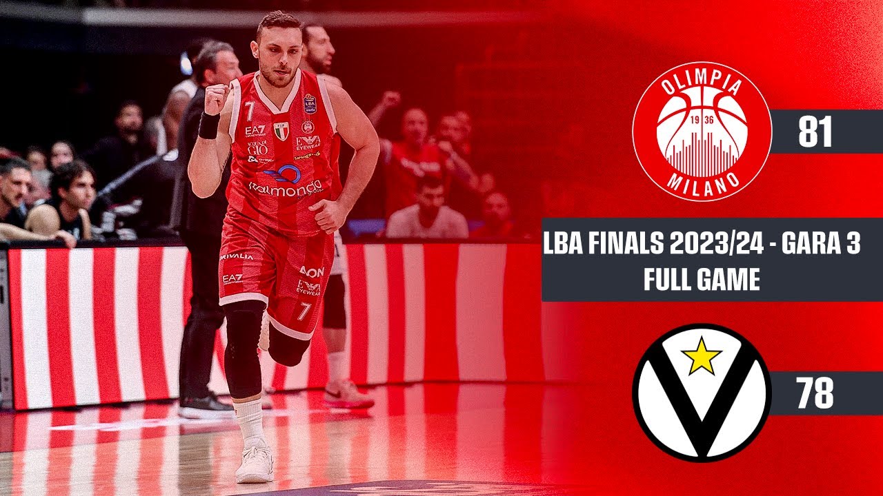 Finale Scudetto 2023-24 Olimpia Milano - Virtus Bologna G3 (FULL GAME)
