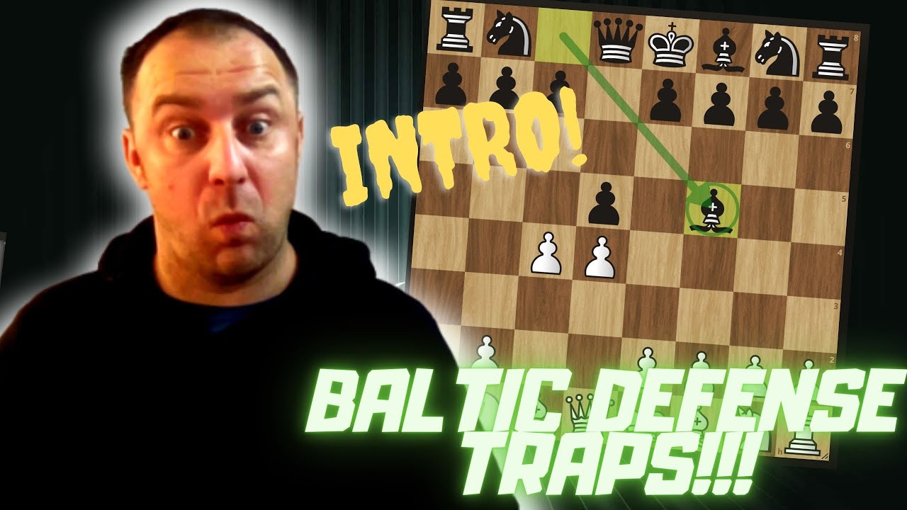 Traps, Miniatures and Tactics! - D06 Queen's Gambit Declined: Baltic (Grau, Sahović) Defense - INTRO