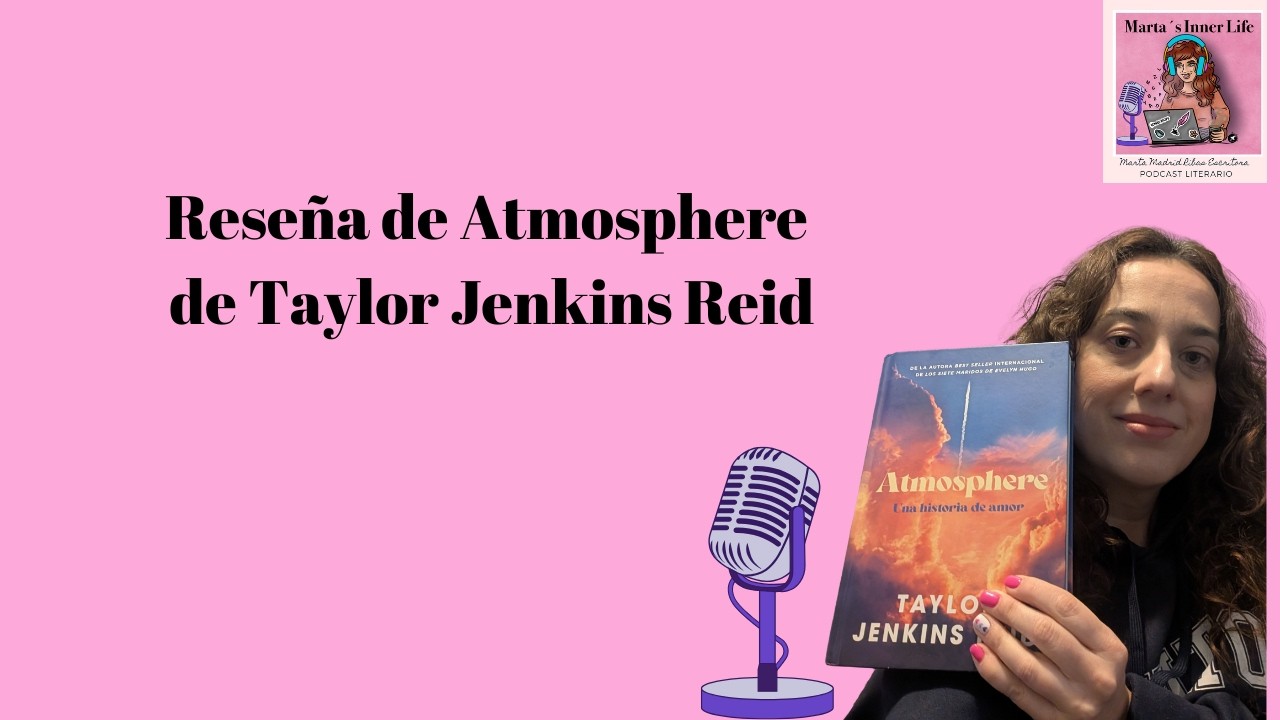 Reseña Atmosphere de Taylor Jenkins Reid