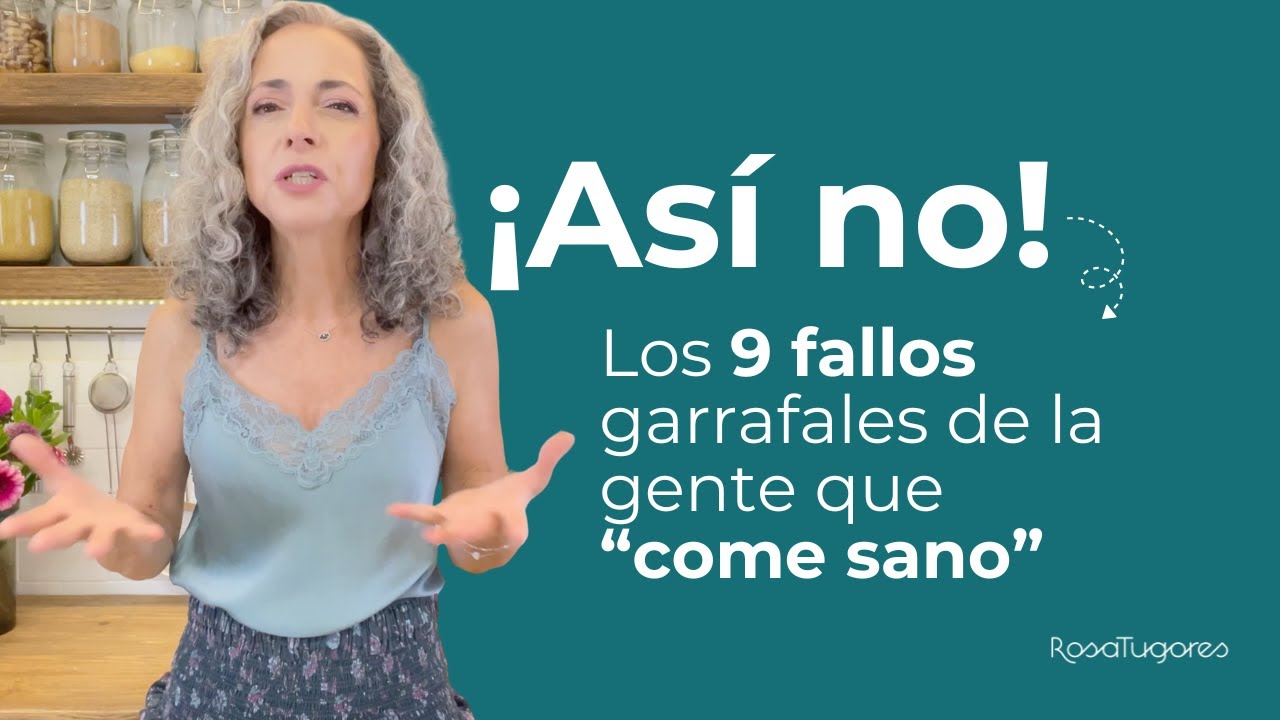¡Cuidado! 9 ERRORES GARRAFALES cuando intentas comer sano