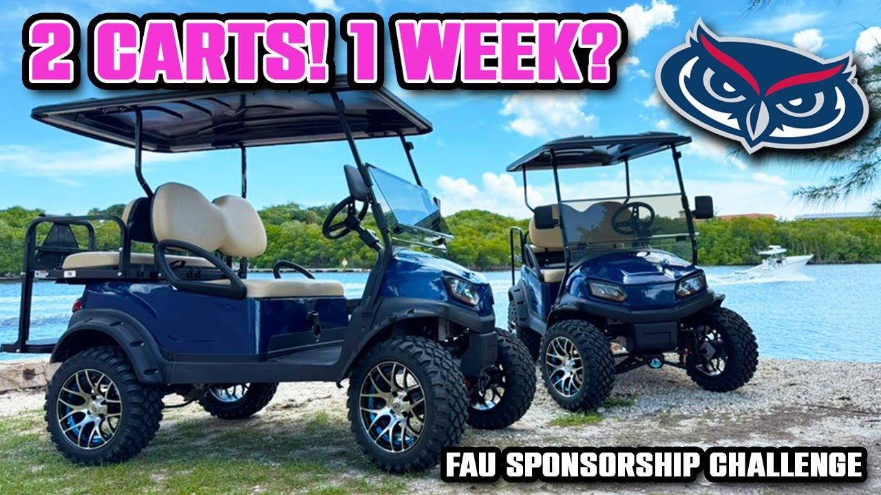 EP 110- 2 New Golf Carts in 1 Week? - FAU Sponsorship Challenge - Twin 2023 Club Car Tempo Builds!
