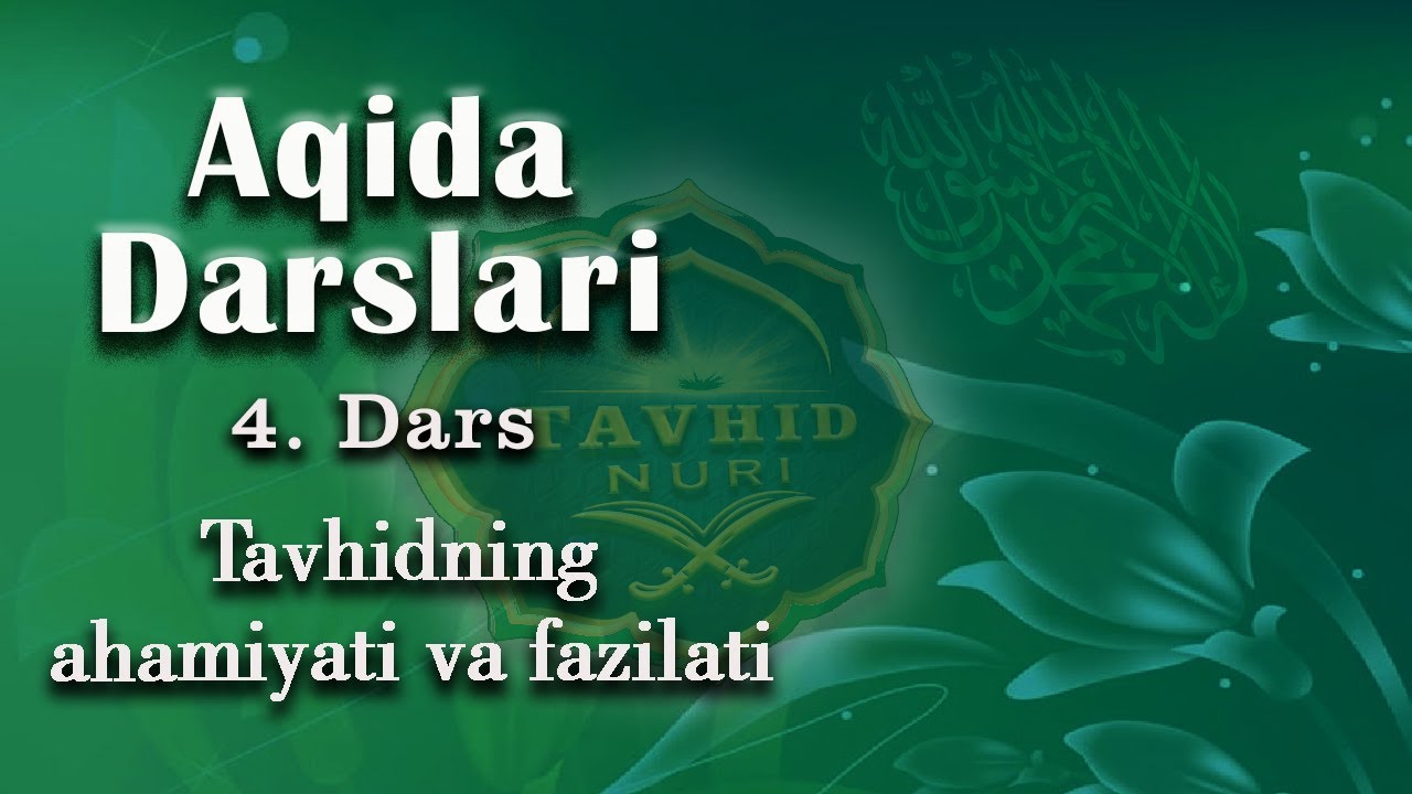 Laa ilaha illalloh kalimsining ahamiyati va fazilati-Tavhid Nuri
