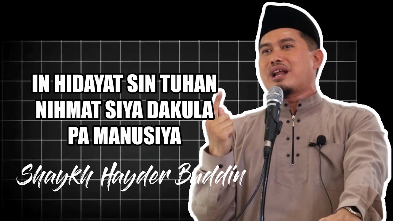 IN HIDAYAT SIN TUHANNIHMAT SIYA DAKULA PA MANUSIYA