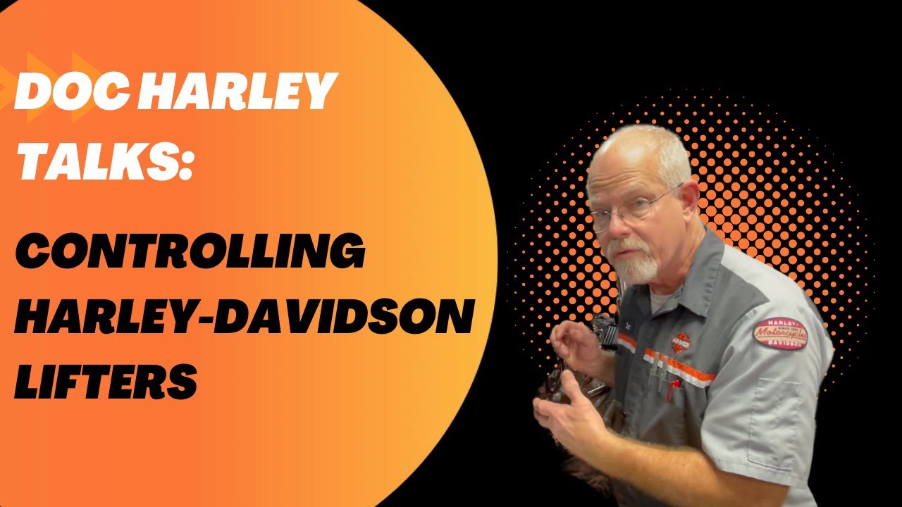 Doc Harley Talks: Controlling Harley-Davidson Lifters