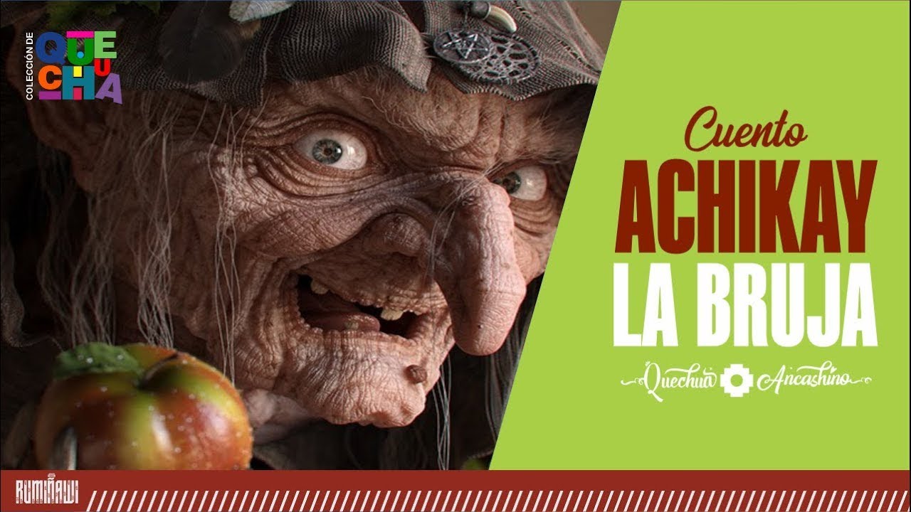 Cuento de la Achikay | La bruja | Quechua Ancashino‼️🤗