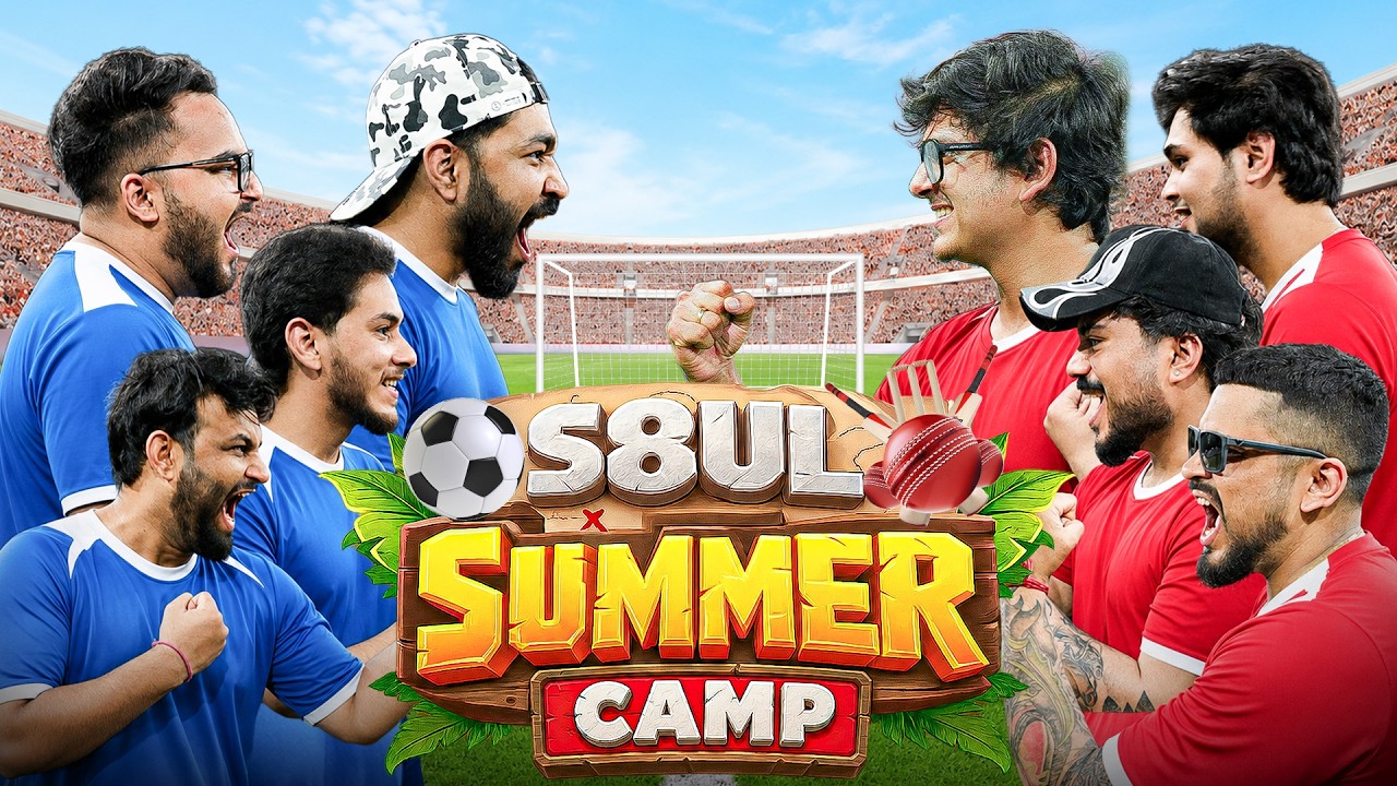 THE ULTIMATE S8UL SUMMER CAMP MADNESS !!
