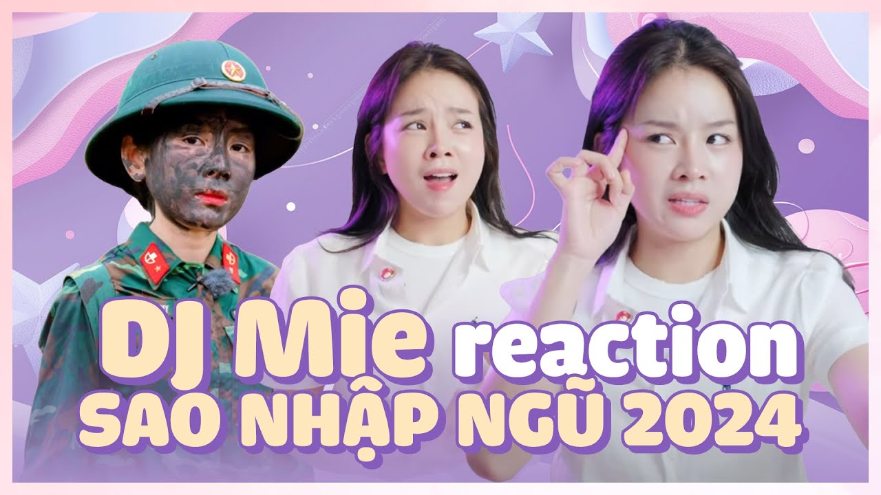 Lần đầu tiên giới thiệu 7 con chó | DJ Mie reaction Sao Nhập Ngũ 2024 - Tập 1