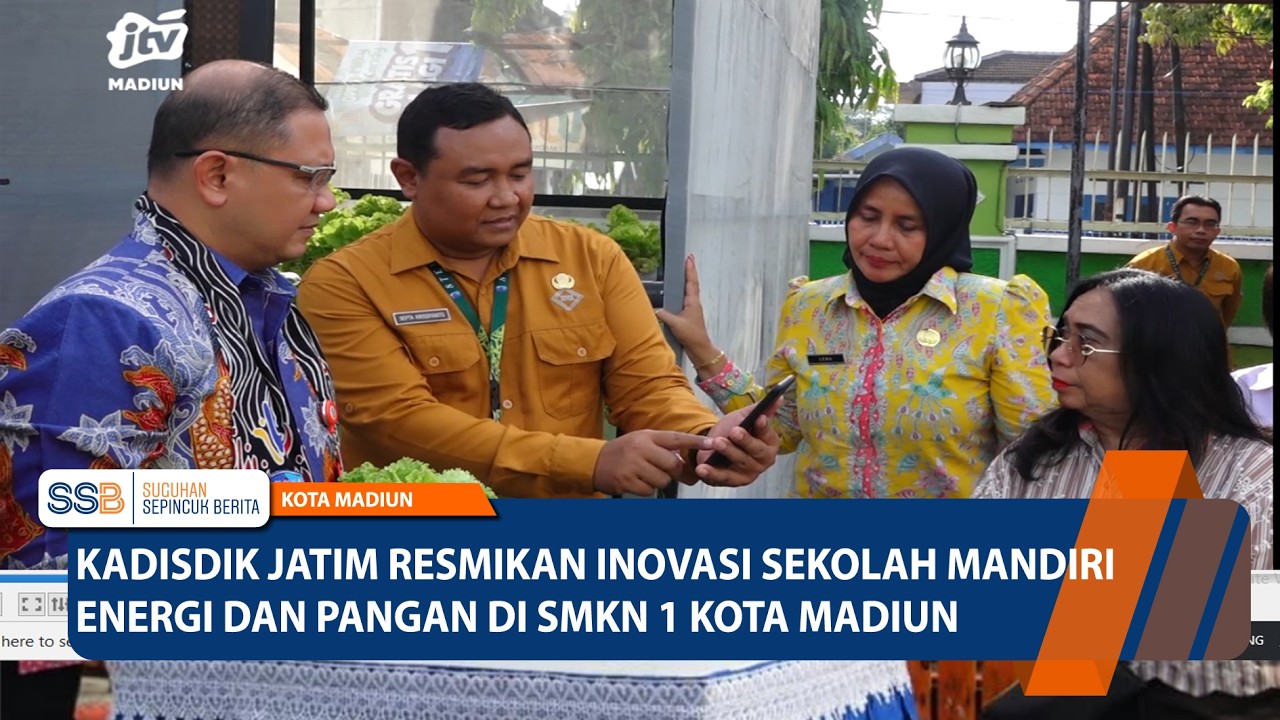 KOTA MADIUN - Kadisdik Jatim Resmikan Inovasi Sekolah Mandiri Energi & Pangan di SMKN 1 Kota Madiun