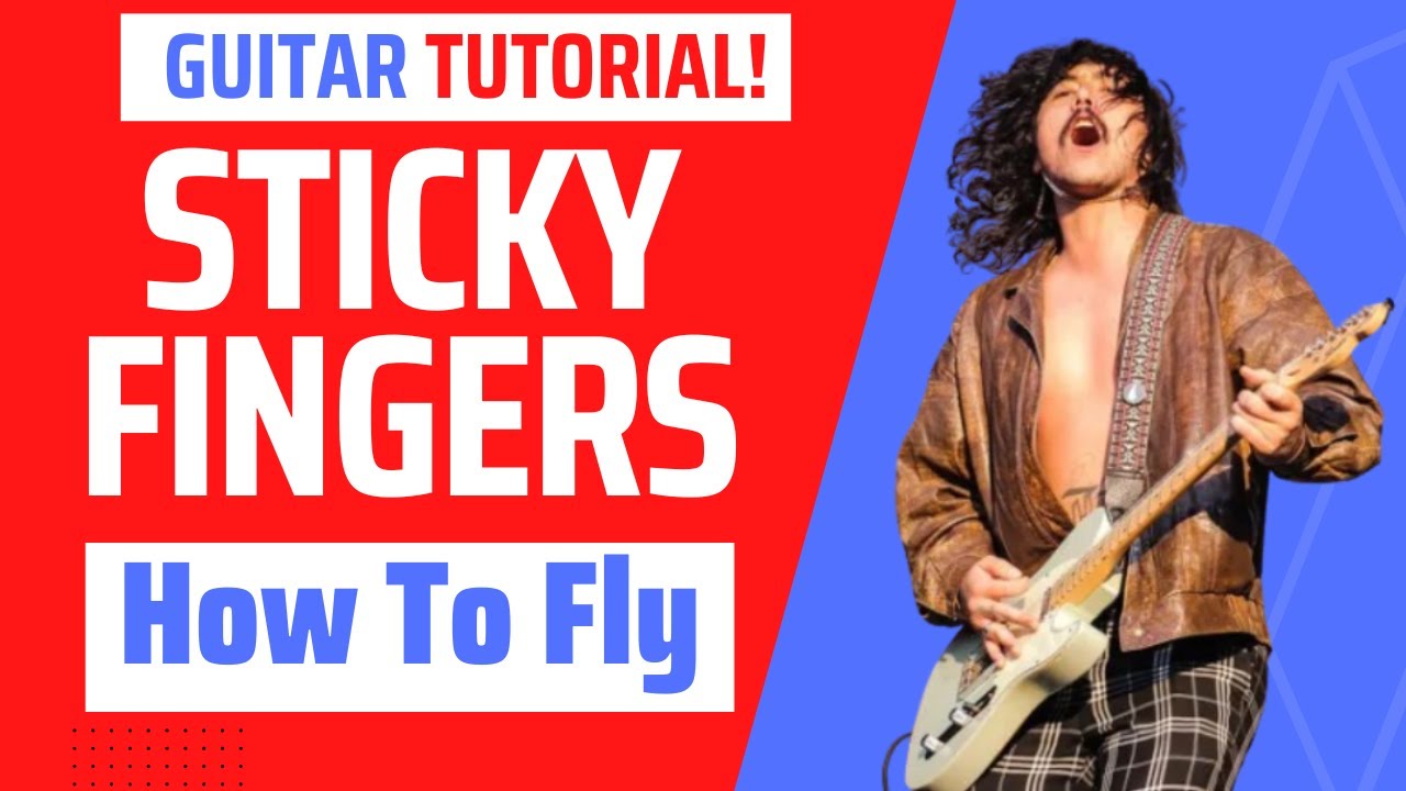 How To Fly guitar tutorial - Sticky Fingers