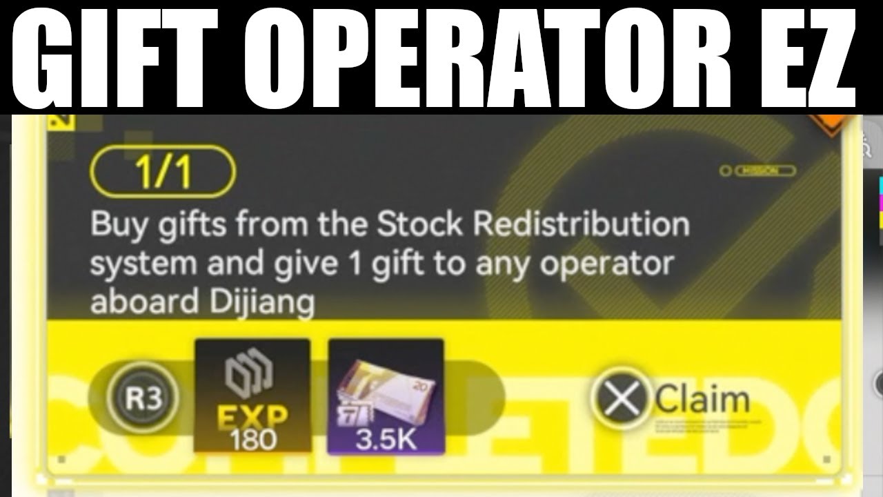 arknights endfield - Buy gifts from the Stock Redistribution system and give 1 gift to any operator