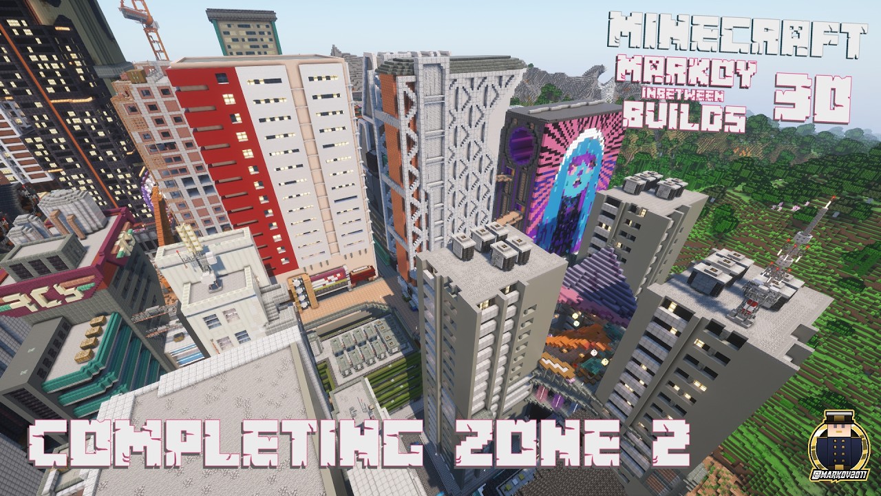 Markoy [inbetween] Builds - Episode 30 - Completing zone 2