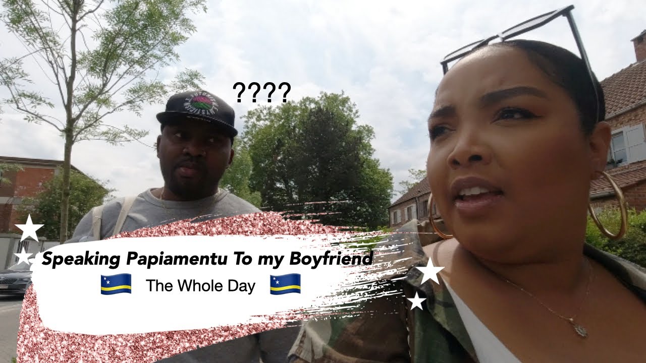 Speaking Papiamentu to my boyfriend | The whole day  | Jennyfer Ross❤️