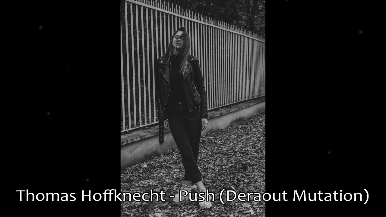 05. Thomas Hoffknecht - Push Deraout Mutation
