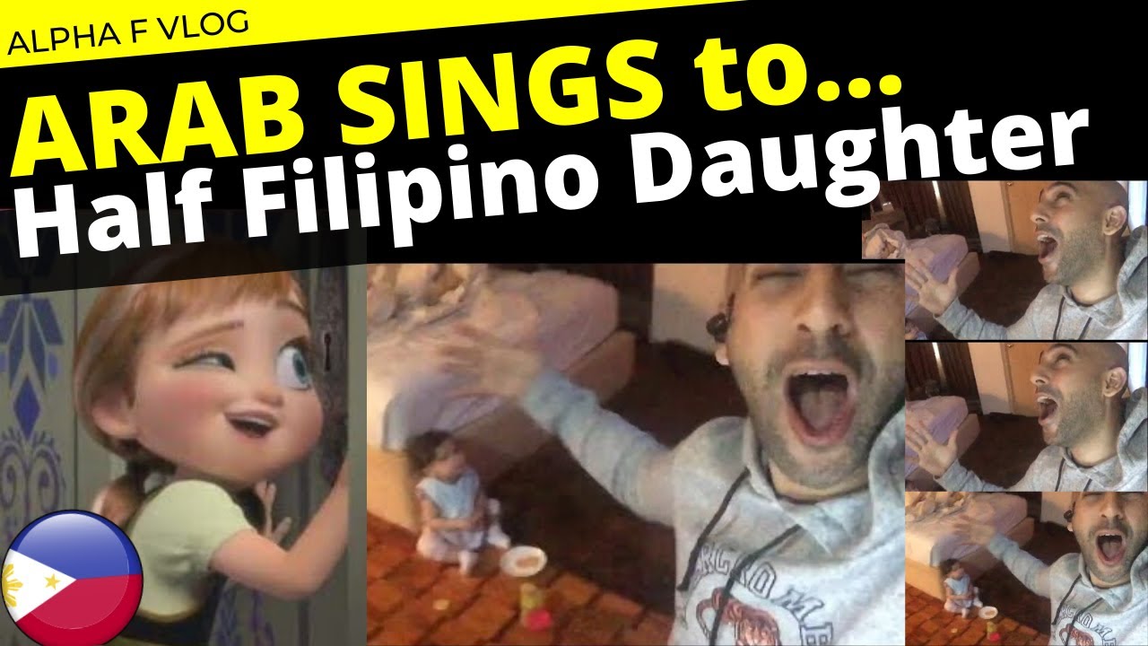 ARAB SINGING Frozen to HALF FILIPINO DAUGHTER | The Meaning of 'Pabebe'