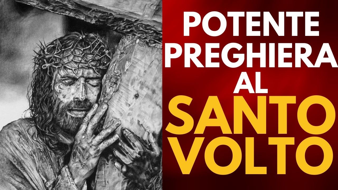 Potente Preghiera di Devozione al Santo Volto