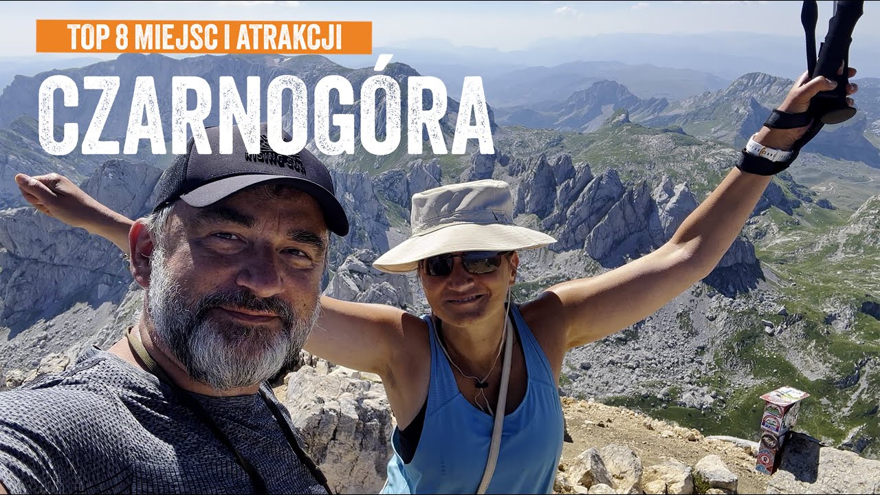 Niesamowita Czarnogóra. Nasze ulubione miejsca i atrakcje.