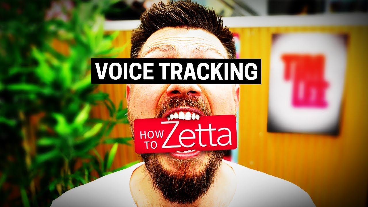 Zetta Tutorial | How To: Voice Tracking