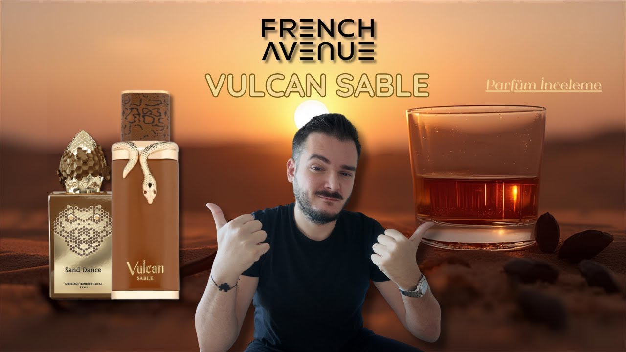 French Avenue VULCAN SABLE | Parfüm İnceleme