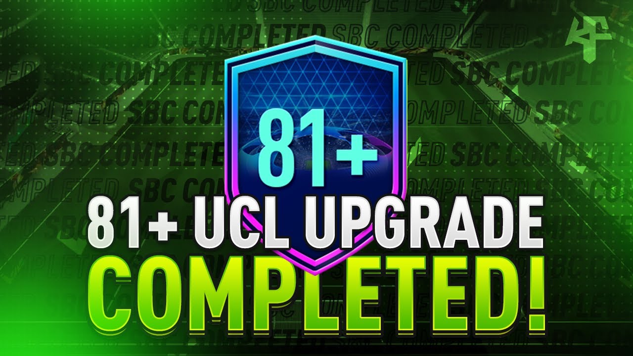 81+ UCL Upgrade SBC Completed - Tips & Cheap Method - Fifa 21