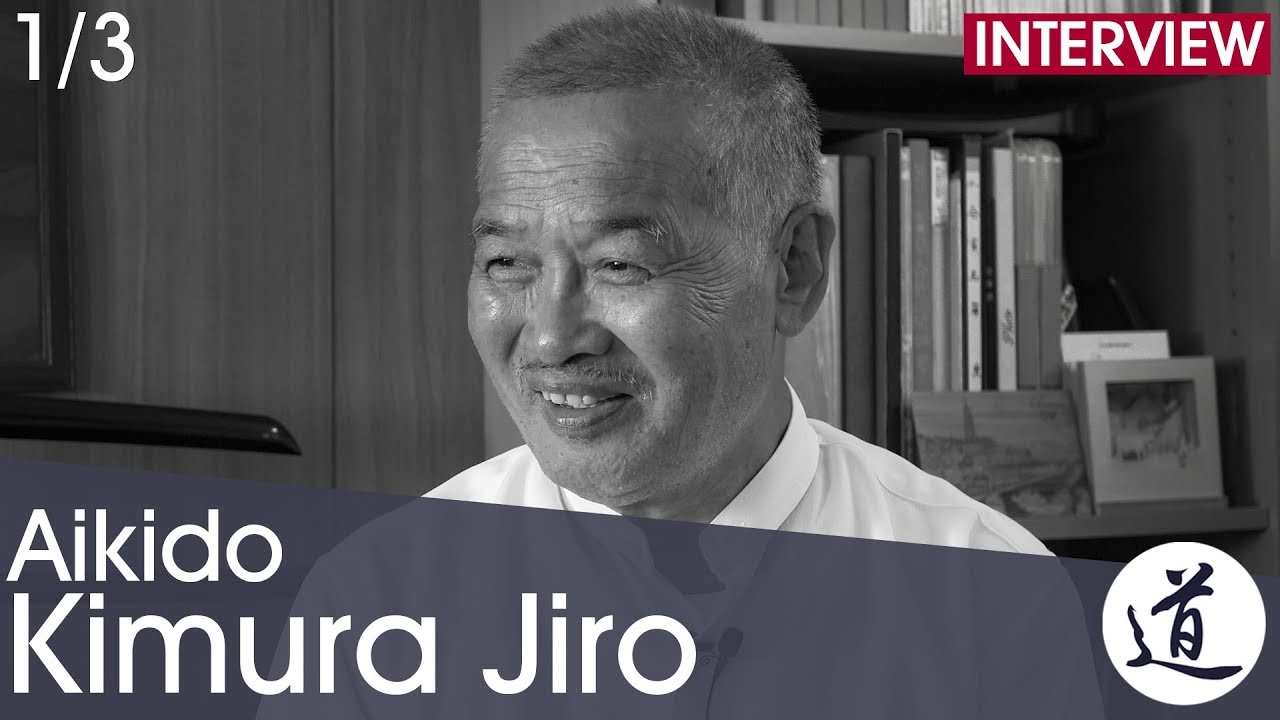 [Aikido Interview] Kimura Jiro - 8th Dan - Osaka Buikukai & its influence outside Japan [1/3]