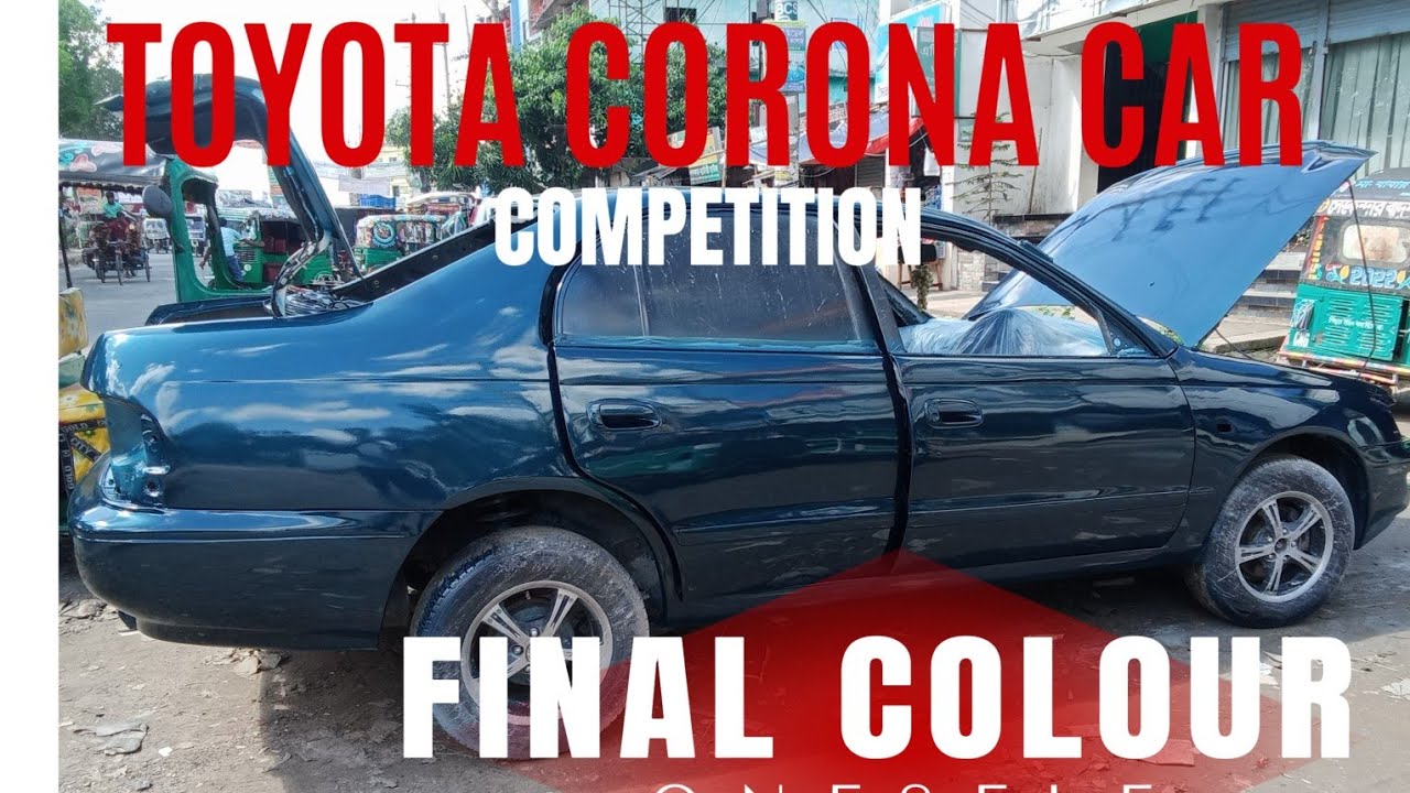 FINAL PART TOYOTA CORONA FINAL COLOUR #automobile #toyota #corona #colour #youtube