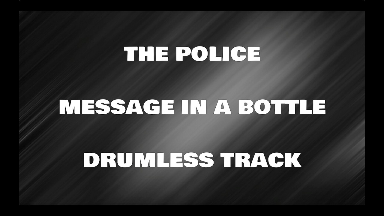 The Police - Message In A Bottle (drumless)