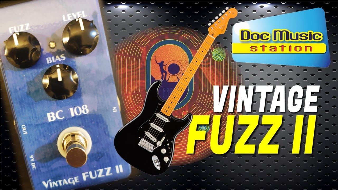 Doc Music Station - Vintage Fuzz II - BC 108 - Demo Français - NO SHRED