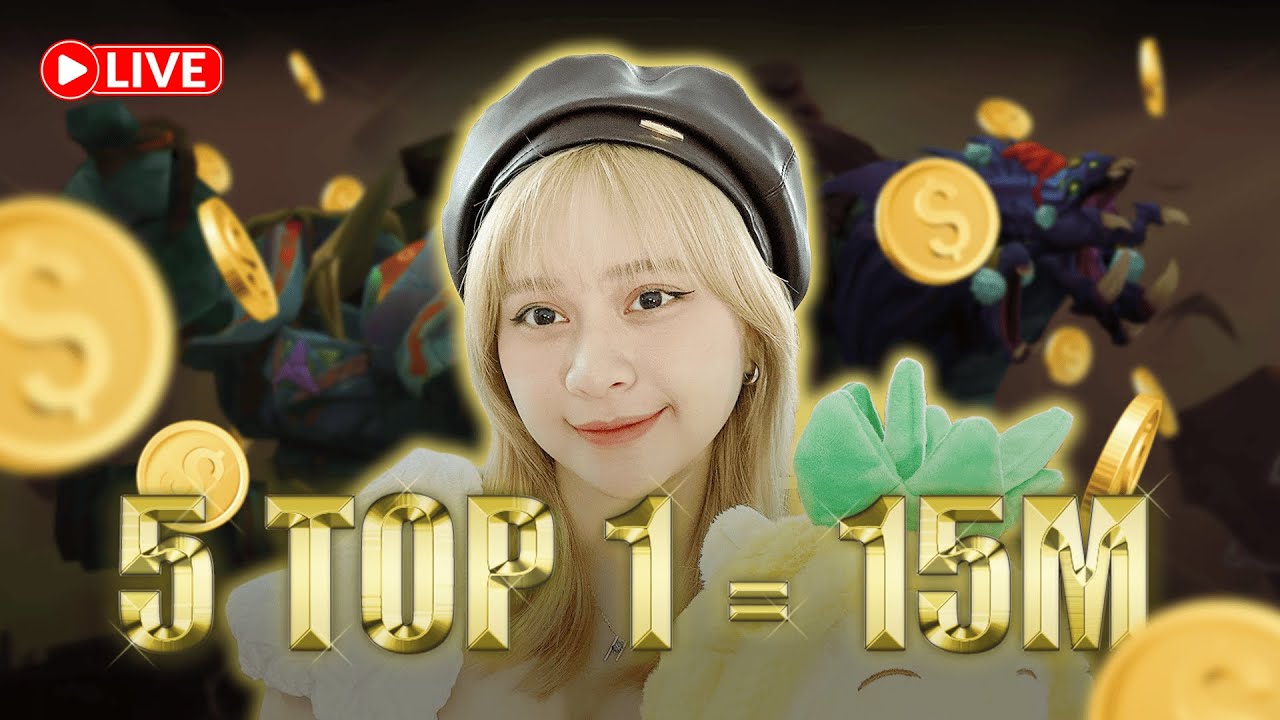 Mega live 5 top 1 kèo 15 củ| Em Dứa TFT